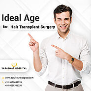 What is the Ideal Age for Hair Transplant Surgery in India?