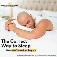 What is the Correct Way to Sleep after Hair Transplant Surgery?