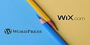 Wix vs WordPress – Choose the One which Suits your Requirements