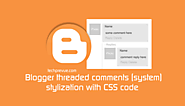 Threaded Comments Stylization with CSS Code - Blogger/Blogspot
