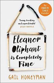 Eleanor Oliphant is Completely Fine : Gail Honeyman : 9780008172145