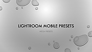 Best Lightroom Mobile Presets | Affinity Presets – Mega Presets