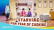 English Christian Skit "Starving for Fear of Choking"
