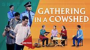 Christian Skit | "Gathering in a Cowshed" (Skit) | It's So Hard to Believe in God in China