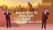 2019 Best Christian Video | "Believers in the Son Have Everlasting Life" (Crosstalk)