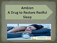 Ambien: A Drug to Restore Restful Sleep by Tramadolshop - Issuu