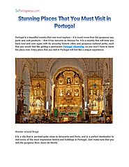 Stunning Places That You Must Visit in Portugal