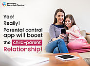 Parental Control Apps, Improves Parent- Kid Relations!