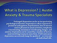 What is Depression - Austin Anxiety And Trauma Specialists