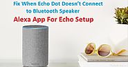 Fix When Echo Dot Doesn’t Connect to Bluetooth Speaker