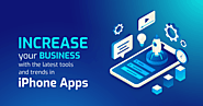 Increase your Business with the latest tools and trends in iPhone Apps - Svap