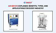 Air Dryers Explained: Benefits, Types, and Applications for Every Industry - Parth Air Compressor