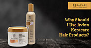 Why Should I Use Avlon Keracare Hair Products?