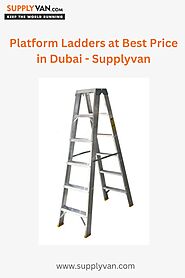 Platform Ladders at Best Price in Dubai - SupplyVan