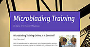 Microblading Training Online, Is It Genuine?
