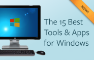 The 15 Best Tools & Apps for Windows - Part 1