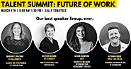 5 Reasons to Attend Talent Summit: The Future of Work