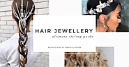 Hair Jewellery: The Ultimate Styling Guide | Bejouled Blog