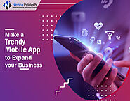 Make a Trendy Mobile App to Expand your Business