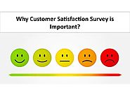 Why Customer Satisfaction Survey is Important?