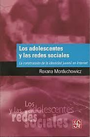 LOS ADOLESCENTES Y LAS REDES SOCIALES - MORDUCHOWICZ ROXANA - Sinopsis del libro, reseñas, criticas, opiniones - Quel...