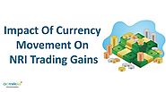 What is the impact that currency movement has on NRI online trading gains?