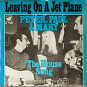 Leaving on a Jet Plane - Peter, Paul & Mary (1969)