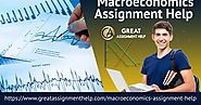 Macroeconomics Assignment Help - The Best Option to Complete your Homework
