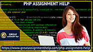 Take PHP Expert’s Help to Accomplish your Assignment efficaciously