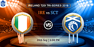 Ireland vs Scotland, 6th Match | Ireland T20I Tri-Series 2019
