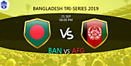 BAN vs AFG 6th Match | Bangladesh Tri-Series 2019