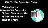 MM To UM - Millimeters to Micrometer Conversion Calculator