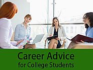 10 Best and Helpful Career Advice for College Students