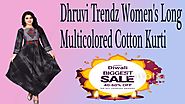 fashionothon Dhruvi Trendz Women's Long Multicolored Cotton Kurti