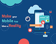 Make your Mobile App Idea a Reality
