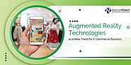 Augmented Reality Technologies as a New Trend for E-commerce Business