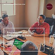 Work Visa Consultants in Delhi - Best Overseas Employment Visa Consultancy for India