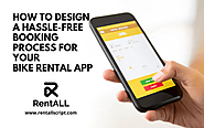 How to Design a Hassle-Free Booking Process for your Bike Rental App?