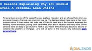 8 Reasons Explaining Why You Should Avail A Personal Loan Online