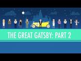 Was Gatsby Great? The Great Gatsby Part 2: Crash Course English Literature. Click the picture to play the video.