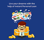 Live your dreams with the help of Instant Personal Loan