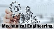Why Mechanical Engineering is a Rewarding Field of Practice - Scoop Article