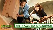 3 Tips for Negotiating a Relocation Package