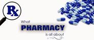 What pharmacy is all about and what Pharmacist Does