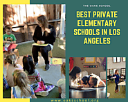 Best Elementary Private Schools In Los Angeles - The Oaks School