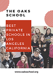 Find the Best Private Schools In Los Angeles California – The Oaks School