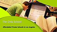 Find the Best Private Elementary Schools In Los Angeles – The Oaks School