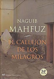 EL CALLEJÓN DE LOS MILAGROS de Naguib Mahfuz