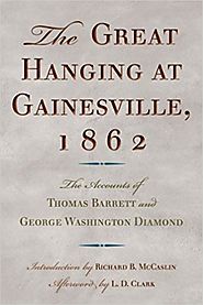 Website at https://www.worldcat.org/title/george-washington-diamonds-account-of-the-great-hanging-at-gainesville-1862...