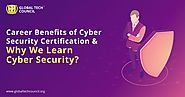 Career Benefits of Cyber Security Certification & Why We Learn Cyber Security? - Wattpad